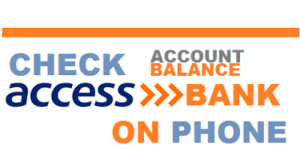 ow to Check Access Bank Nigeria Account Balance on Phone